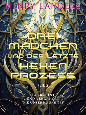 cover image of Drei Mädchen und der letzte Hexenprozess · Teil 2
